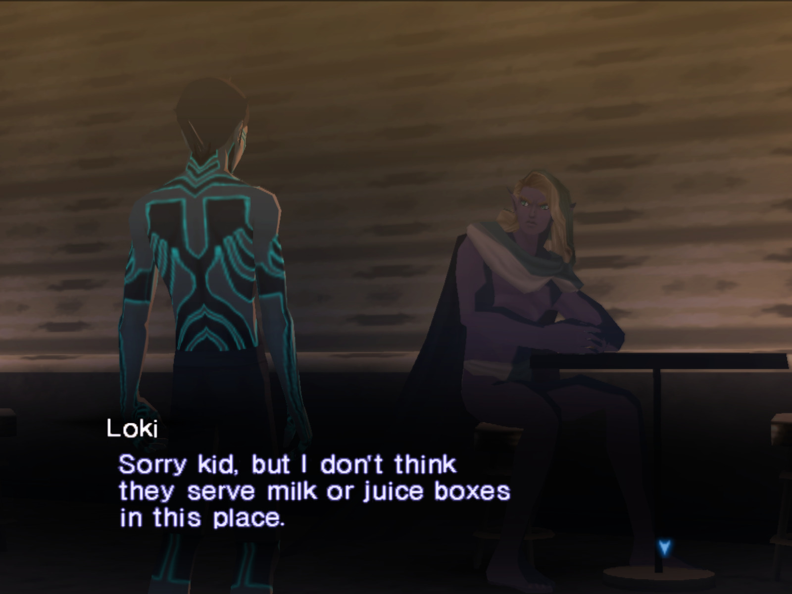 A cool demon named Loki is saying to the protagonist "Sorry kid, but I don't think they serve milk or juice boxes in this place."